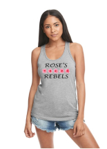 Roses Rebels Next Level Ladies Racer Back Tank Top